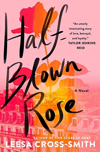 Beispielbild fr Half-Blown Rose: A Novel zum Verkauf von Decluttr