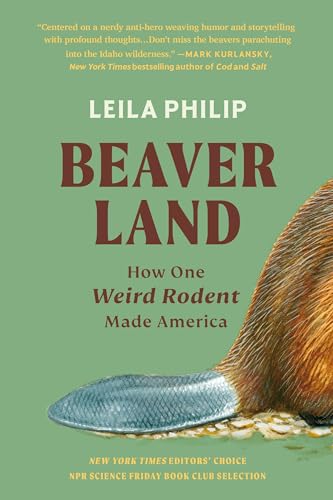 Stock image for Beaverland: How One Weird Rodent Made America for sale by New Legacy Books