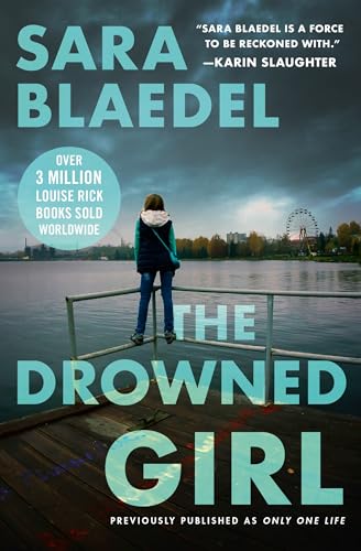 Beispielbild fr The Drowned Girl (previously published as Only One Life) (Louise Rick Series, 3) zum Verkauf von Gulf Coast Books