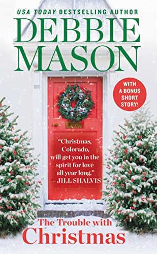9781538760079: The Trouble with Christmas: The Feel-Good Holiday Read that Inspired Hallmark TV’s Welcome to Christmas