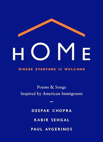 Stock image for Home: Where Everyone Is Welcome: Poems & Songs Inspired by American Immigrants for sale by SecondSale