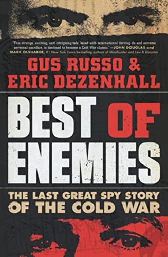 Imagen de archivo de Best of Enemies: The Last Great Spy Story of the Cold War a la venta por Half Price Books Inc.