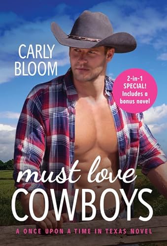 Beispielbild fr Must Love Cowboys (with bonus novel): Two Full Books for the Price of One (Once Upon a Time in Texas, 3) zum Verkauf von SecondSale