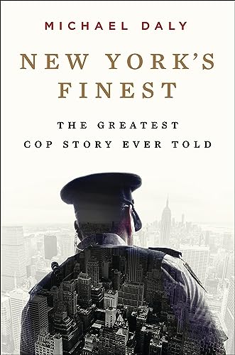 Beispielbild fr New York's Finest : Stories of the NYPD and the Hero Cops Who Saved the City zum Verkauf von Better World Books