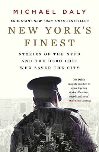 Beispielbild fr New York's Finest: Stories of the NYPD and the Hero Cops Who Saved the City zum Verkauf von BooksRun