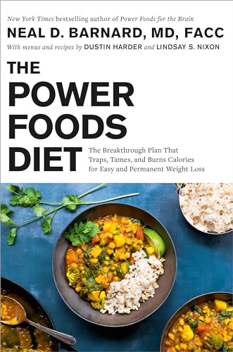 9781538764954: The Power Foods Diet: The Breakthrough Plan That Traps, Tames, and Burns Calories for Easy and Permanent Weight Loss
