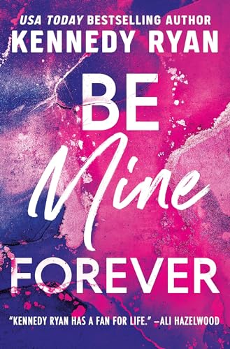 Stock image for Be Mine Forever for sale by Blackwell's