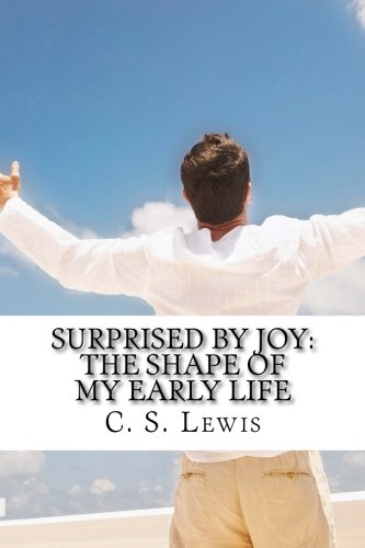Stock image for Surprised by Joy: The Shape of My Early Life for sale by AwesomeBooks