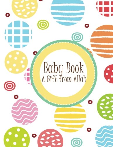 9781539007883: Baby Book - A gift from Allah
