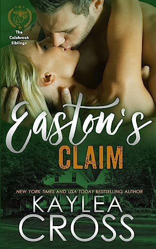 Imagen de archivo de Easton's Claim (Colebrook Siblings Trilogy) (Volume 3) a la venta por SecondSale