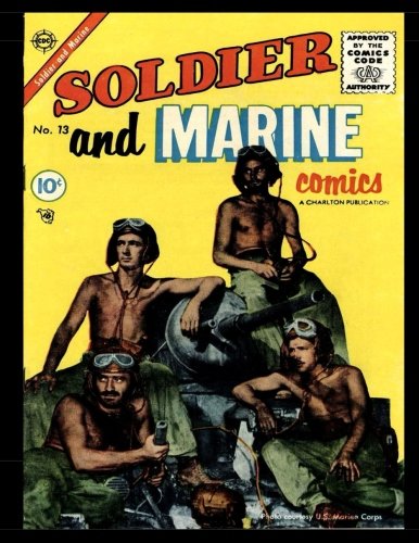 Stock image for Soldier and Marine Comics #13: Golden Age War Comic 1955 for sale by The Book Corner