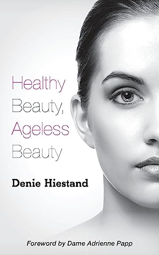 Imagen de archivo de Healthy Beauty, Ageless Beauty a la venta por Gulf Coast Books