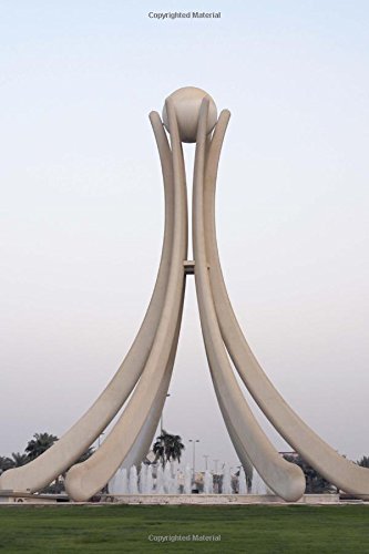 Imagen de archivo de The Pearl Monument in Manama Bahrain Journal: 150 page lined notebook/diary a la venta por SecondSale