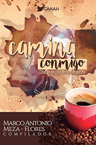 Stock image for Camina conmigo: Charlas de cafe con tu terapeuta for sale by THE SAINT BOOKSTORE