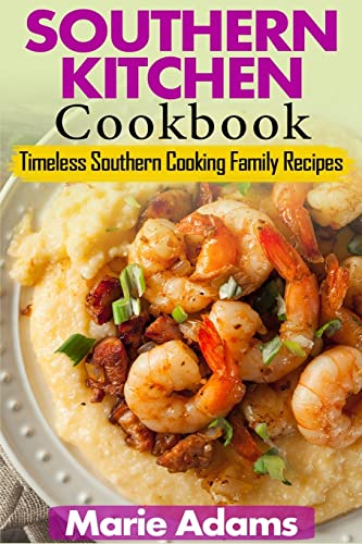 Beispielbild für Southern Kitchen Cookbook : Timeless Southern Cooking Family Recipes zum Verkauf von Better World Books