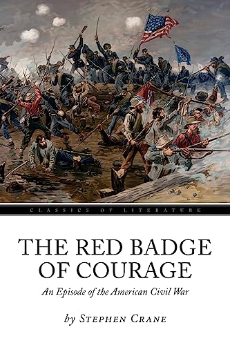 Beispielbild fr The Red Badge of Courage: An Episode of the American Civil War zum Verkauf von Buchpark