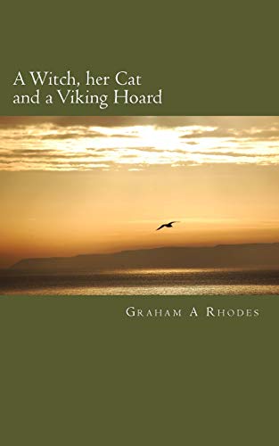 Imagen de archivo de A Witch, Her Cat and A Viking Hoard: Volume 4 (Agnes the Scarborough Witch) a la venta por WorldofBooks