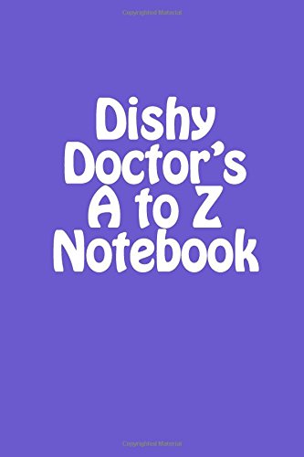 Beispielbild fr Dishy Doctor's a to Z Notebook zum Verkauf von Revaluation Books