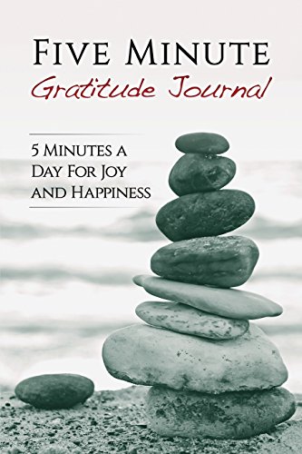 Imagen de archivo de Five Minute Gratitude Journal: 5 Minutes a Day for Joy and Happiness a la venta por ThriftBooks-Dallas