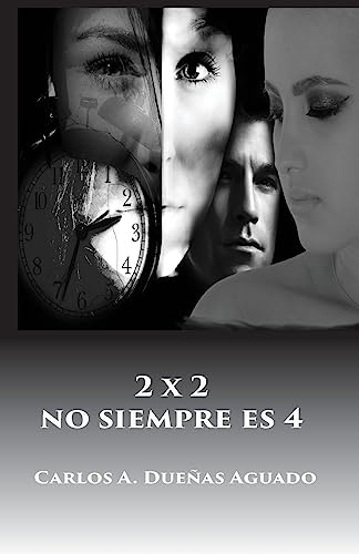 Beispielbild fr 2 x 2 no siempre es 4 (Spanish Edition) zum Verkauf von Lucky's Textbooks