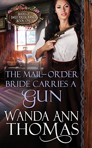 Stock image for The Mail-Order Bride Carries a Gun for sale by ThriftBooks-Atlanta