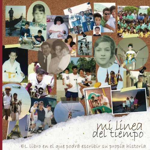 Imagen de archivo de Mi Linea de Tiempo: El libro en el que podra escribir su propia historia (Spanish Edition) a la venta por ThriftBooks-Atlanta