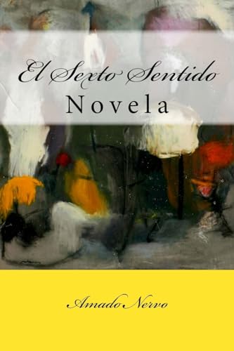 Stock image for El Sexto Sentido: Novela (Spanish Edition) for sale by Lucky's Textbooks