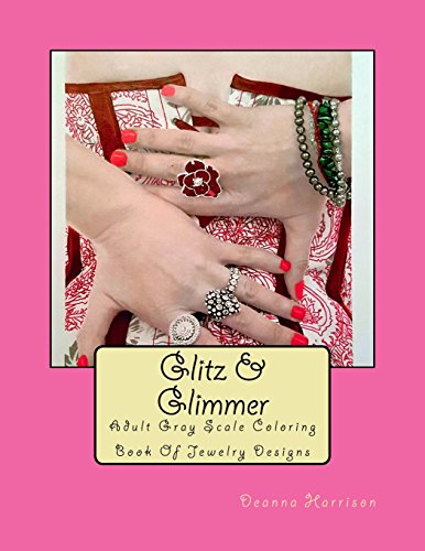 Beispielbild fr Glitz & Glimmer: Adult Gray Scale Coloring Book of Jewelry Designs zum Verkauf von Revaluation Books