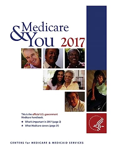 Stock image for Medicare and You 2017 : This Is the Official U. S. Government Medicare Handbook for sale by Better World Books