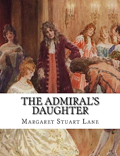 Imagen de archivo de The Admiral's Daughter a la venta por THE SAINT BOOKSTORE