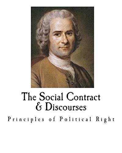 9781539079873: The Social Contract & Discourses: Principles of Political Right