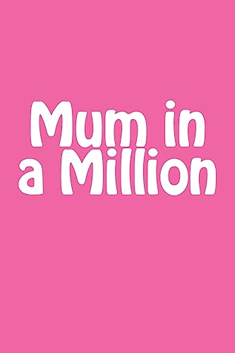 9781539080787: Mum in a Million