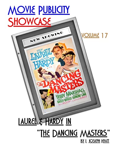 Stock image for Movie Publicity Showcase Volume 17: Laurel and Hardy in "The Dancing Masters" for sale by THE SAINT BOOKSTORE