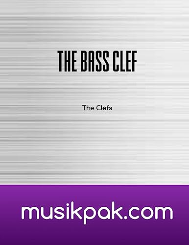 9781539084549: The Bass Clef: Learn and Practice The Notes of The Bass Clef: Volume 2 (The Clefs)