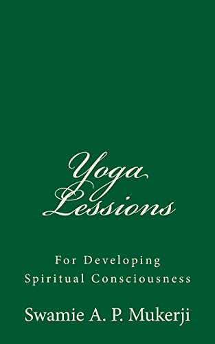 Stock image for Yoga Lessions: For Developing Spiritual Consciousness for sale by Revaluation Books