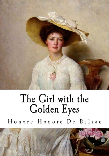 9781539092902: The Girl with the Golden Eyes: La Fille aux yeux d'or