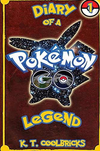 Stock image for Diary of a Pokemon Go Legend: 1 for sale by ThriftBooks-Dallas