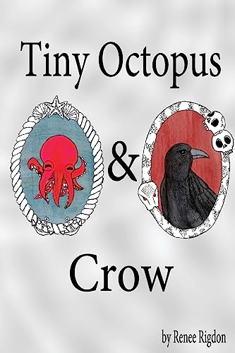 Stock image for Tiny Octopus and Crow for sale by THE SAINT BOOKSTORE