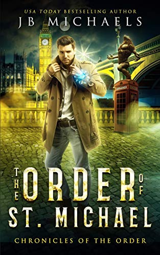 Stock image for The Order of St. Michael: A Bud Hutchins Thriller (Chronicles of the Order) (Volume 1) for sale by Open Books