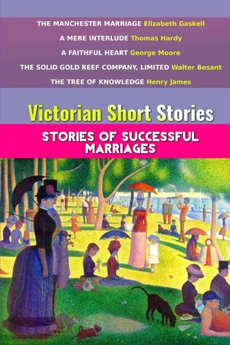 Stock image for Victorian Short Stories: Stories of Successful Marriages (Great Classics) for sale by ALLBOOKS1