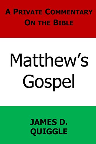 Beispielbild fr A Private Commentary on the Bible: Matthew's Gospel zum Verkauf von ThriftBooks-Dallas