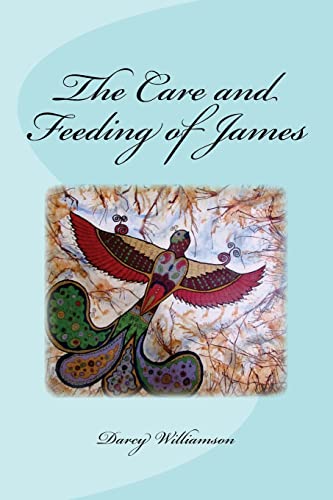 Stock image for The Care and Feeding of James for sale by Idaho Youth Ranch Books