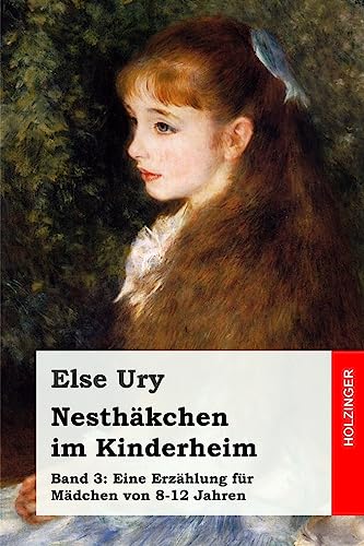 9781539114994: Nesthkchen im Kinderheim (German Edition)