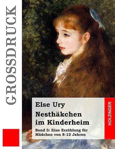 9781539115038: Nesthkchen im Kinderheim (Grodruck): Volume 3
