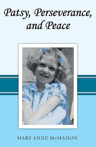 Beispielbild fr Patsy, Perseverance, and Peace zum Verkauf von THE SAINT BOOKSTORE