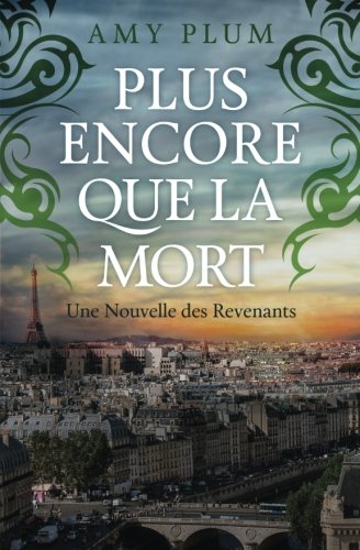 Beispielbild fr Plus Encore Que La Mort (Revenants) (Volume 4) (French Edition) zum Verkauf von Lucky's Textbooks