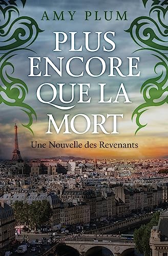 Stock image for Plus Encore Que La Mort (Revenants) (Volume 4) (French Edition) for sale by Lucky's Textbooks