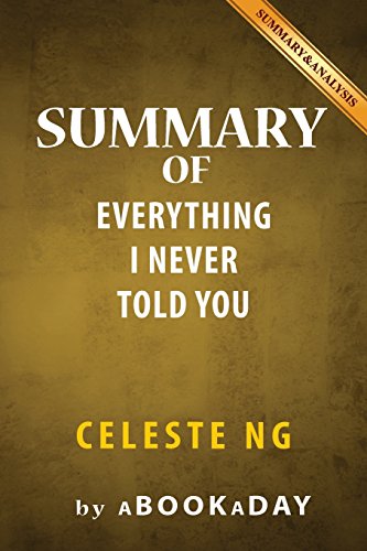 Imagen de archivo de Summary of Everything I Never Told You: A Novel: Celeste Ng | Summary & Analysis a la venta por SecondSale