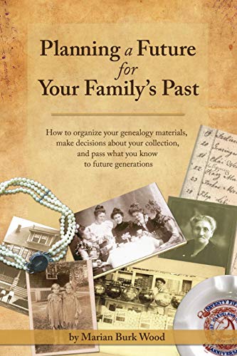 9781539124429: Planning a Future for Your Family's Past