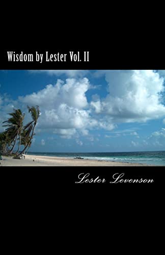 Stock image for Wisdom by Lester: Lester Levenson's Teaching (Volume 2) for sale by Jenson Books Inc